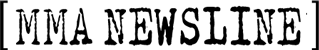 MMA Newsline